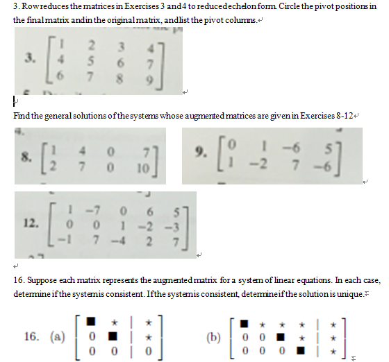 Solved Row reduces the matrices in Exercises 3 and4 to Chegg