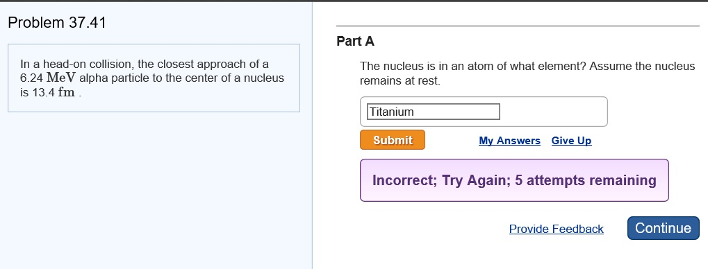 Solved In a head-on collision, the closest approach of a | Chegg.com