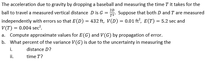 Solved The acceleration due to gravity by dropping a | Chegg.com