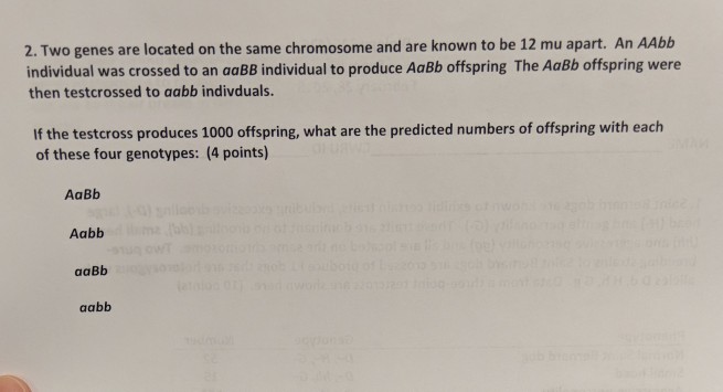 Solved 2. Two genes are located on the same chromosome and | Chegg.com