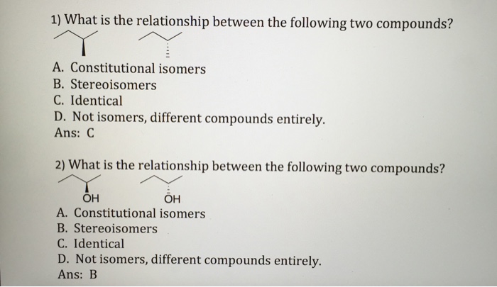 Solved What Is The Relationship Between The Following Compounds And