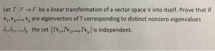 Solved Let T V V be a linear transformation of a vector | Chegg.com