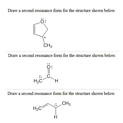 Solved Draw a second resonance form for the structure shown | Chegg.com