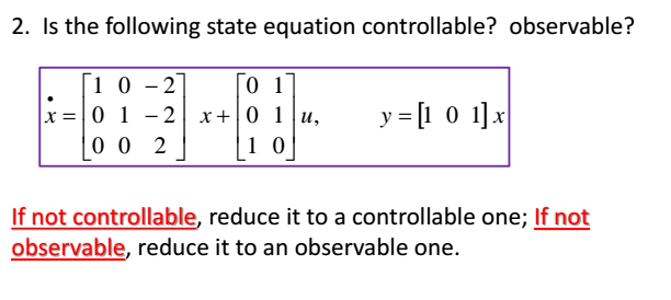 Solved Is the following state equation controllable? | Chegg.com