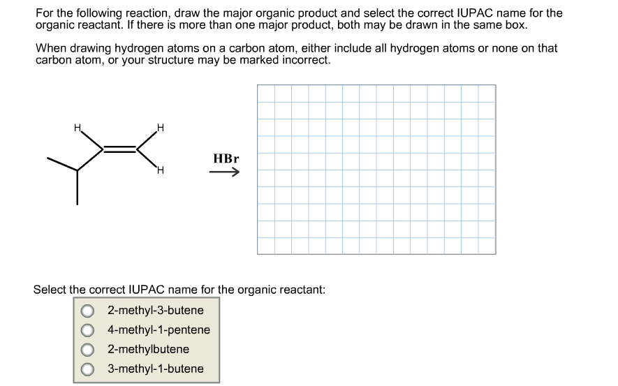 Solved For the following reaction, draw the major organic | Chegg.com