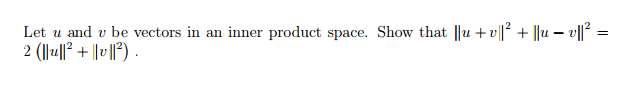 Solved Let u and v be vectors in an inner product space. | Chegg.com