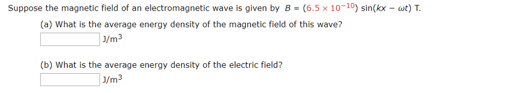 Solved Suppose the magnetic field of an electromagnetic wave | Chegg.com