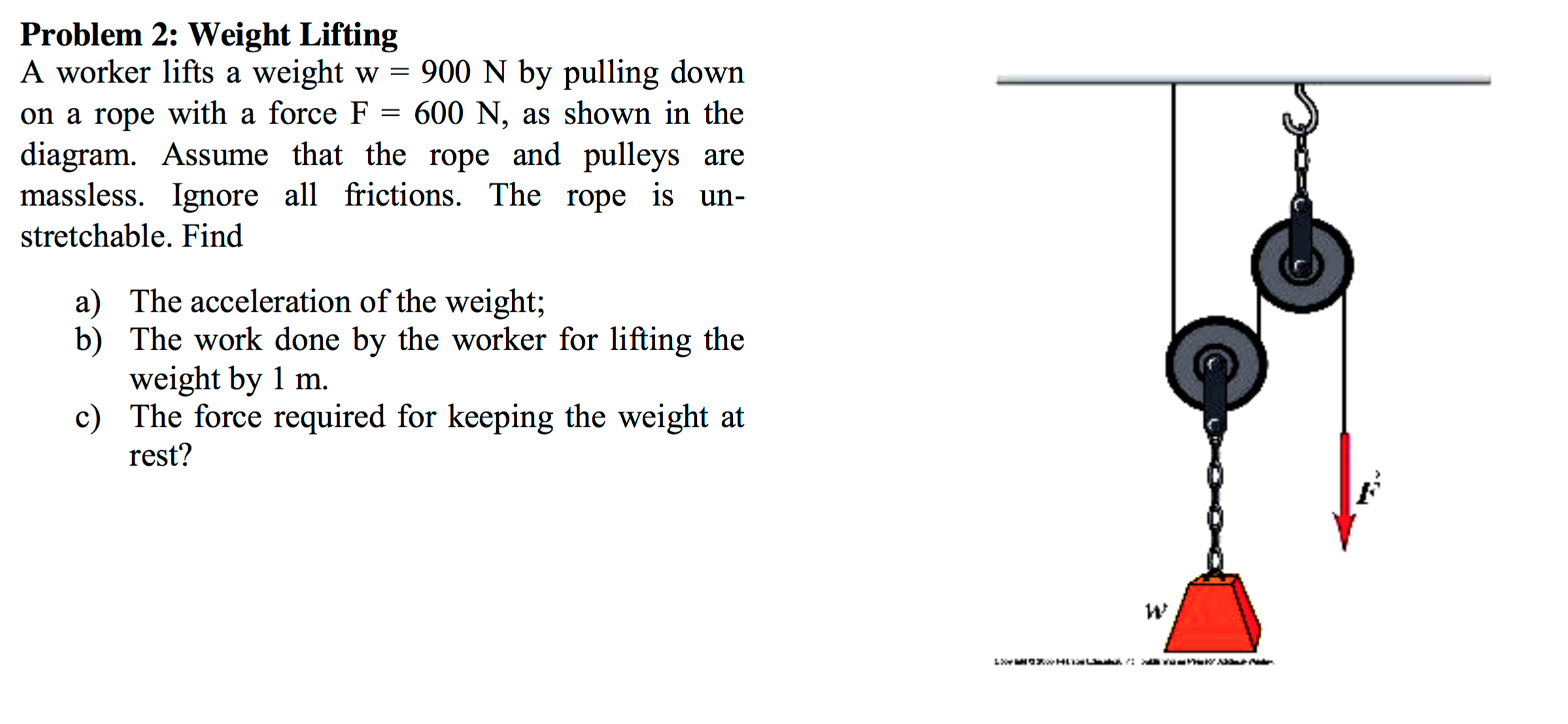 Solved A worker lifts a weight w = 900 N by pulling down on | Chegg.com