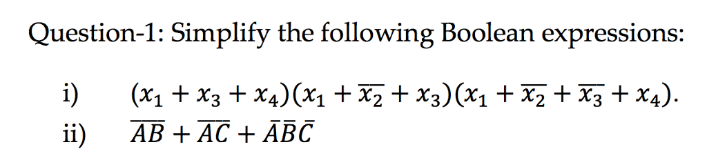 Solved Question-1: Simplify the following Boolean | Chegg.com