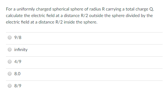 Solved For a uniformly charged spherical sphere of radius R | Chegg.com
