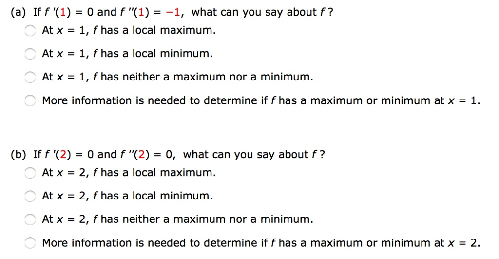 Solved If f'(1) = 0 and f"(1) = 1, what can you say about