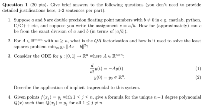 Solved Question 1 (20 pts). Give brief answers to the | Chegg.com