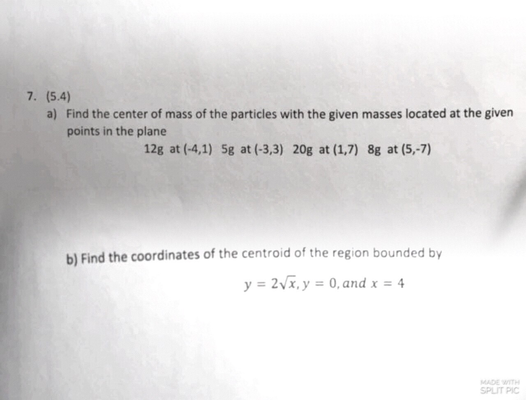 Solved Find the center of mass of the particles with the | Chegg.com