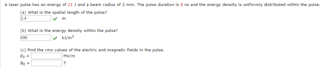 Solved A laser pulse has an energy of 21 J and a beam radius | Chegg.com