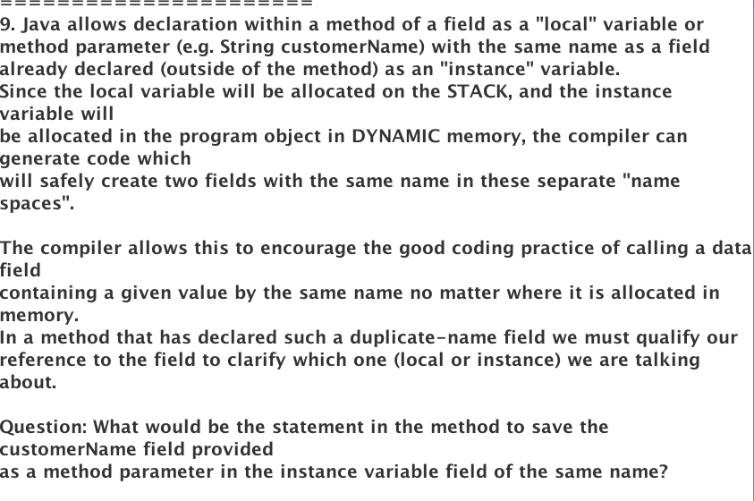 Solved 9. Java allows declaration within a method of a field | Chegg.com