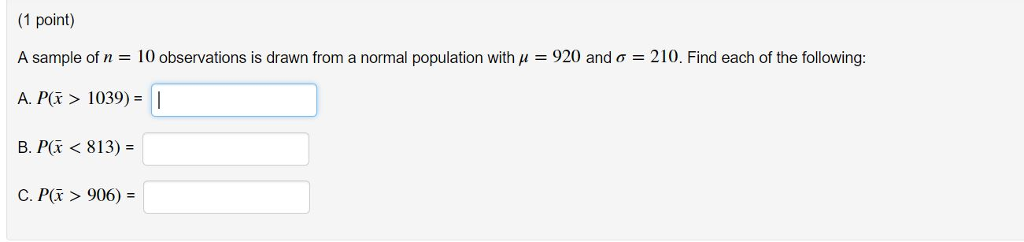 Solved (1 point) A sample of n = 10 observations is drawn | Chegg.com