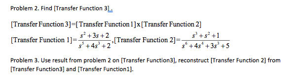 Solved Problem 2. Find [Transfer Function 31 [Transfer | Chegg.com