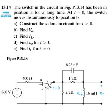 Solved 13.14 The switch n the cicuit in Fig, P1314 has been | Chegg.com
