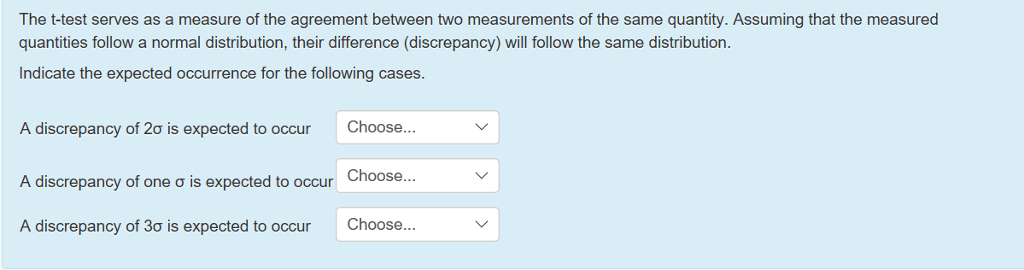 Solved The t-test serves as a measure of the agreement | Chegg.com