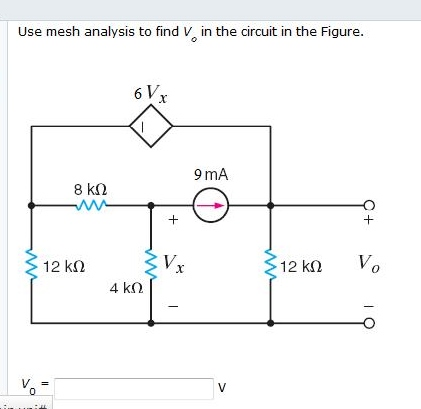 Solved Use mesh analysis to find Vo in the circuit in the | Chegg.com