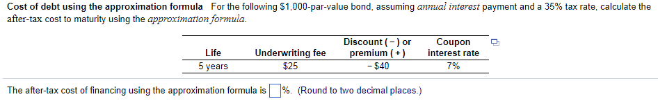 Solved Cost of debt using the approximation formula For the | Chegg.com