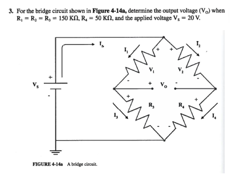 Solved 3. For the bridge circuit shown in Figure 4-14a, | Chegg.com