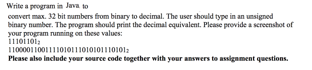 Solved Write a program in Java to convert max. 32 bit | Chegg.com