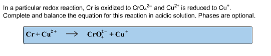 Solved In a particular redox reaction, Cr is oxidized to | Chegg.com