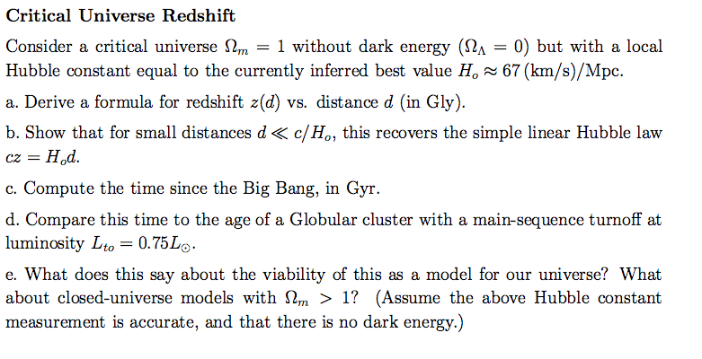 Solved Consider a critical universe Ohmm = 1 without dark | Chegg.com