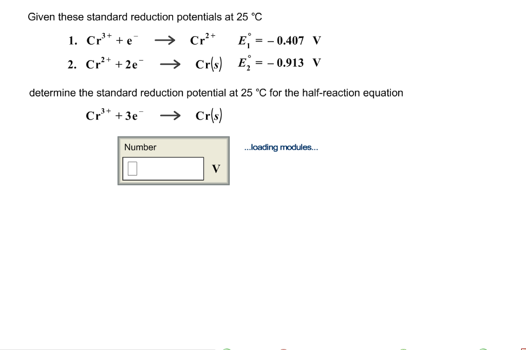 Solved Given these standard reduction potentials at 25 °C