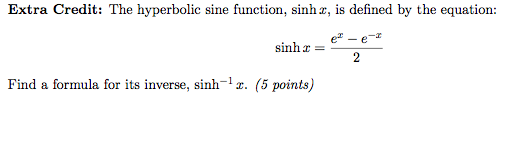 Solved Extra Credit: The hyperbolic sine function, sinh r, | Chegg.com