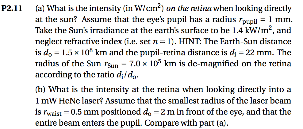 Solved What is the intensity (in W/cm^2) on the retina when | Chegg.com