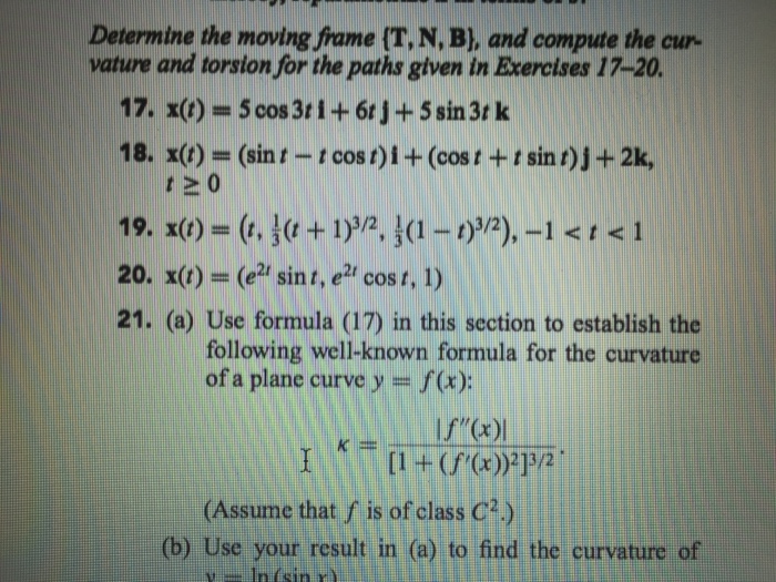 Solved Determine the moving frame T, N, B, and compute the | Chegg.com