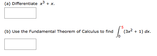 Solved (a) Differentiate X3+ X. (b) Use The Fundamental 