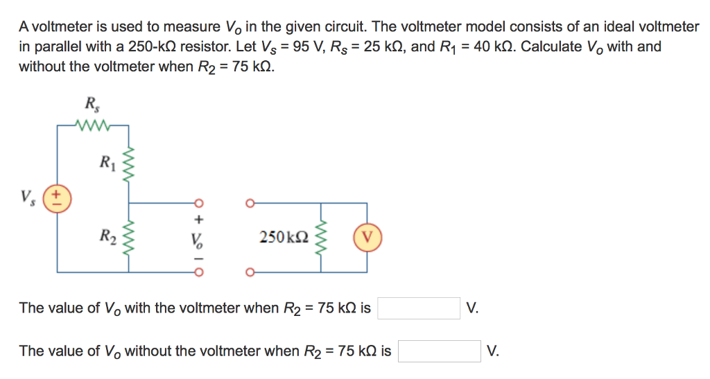 Solved A voltmeter is used to measure V_o in the given