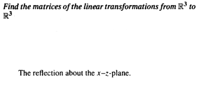 Solved Find The Matrices Of The Linear Transformations From | Chegg.com