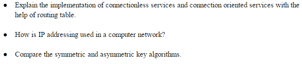 Solved Explain the implementation of connectionless services | Chegg.com