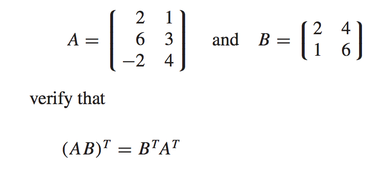 Solved A =[] And B = Verify That (AB)^T =B^TA^T | Chegg.com