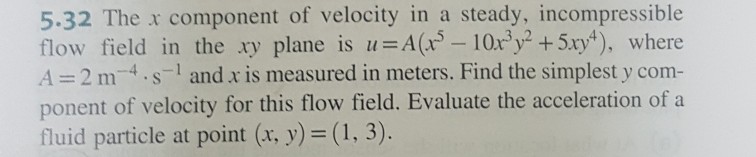 Solved 5.32 The x component of velocity in a steady, | Chegg.com