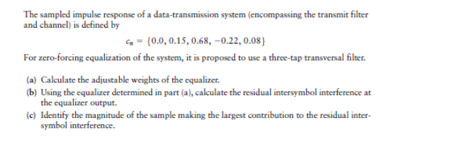 Solved The sampled impulse response of a data-transmission | Chegg.com