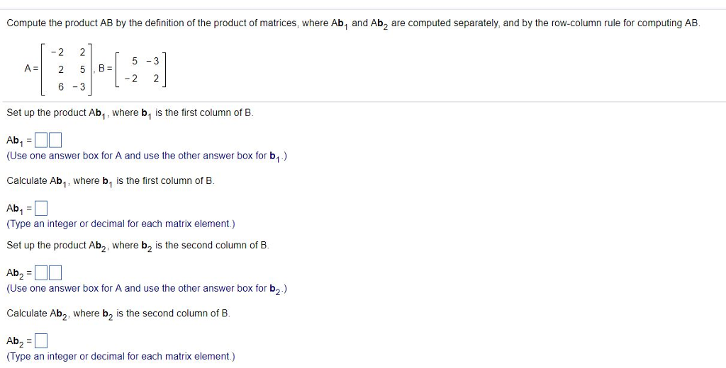 Solved Compute the product AB by the definition of the