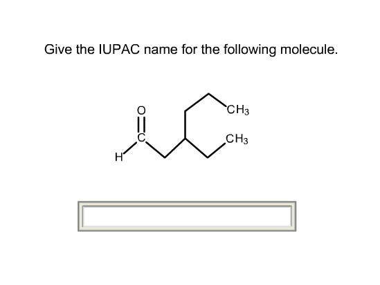 Solved Give The Iupac Name For The Following Molecule 1144