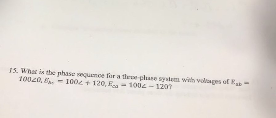 Solved q15What is the phase Sequence for a three-phase | Chegg.com
