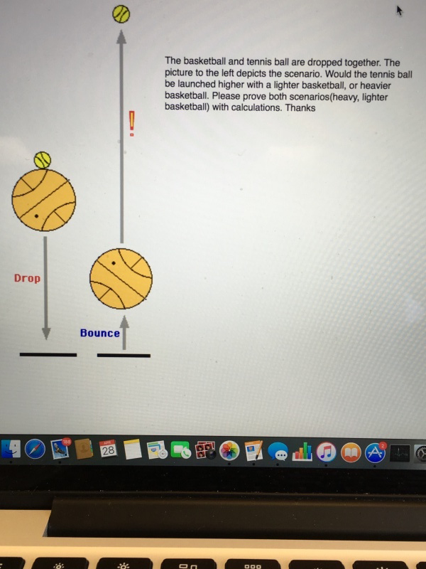 Solved The basketball and tennis ball are dropped together.