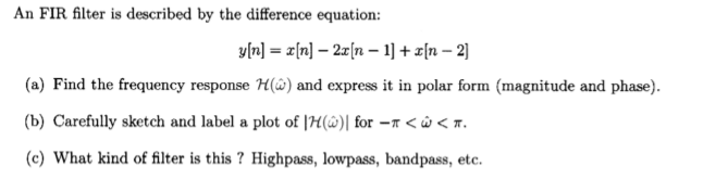 Solved An FIR filter is described by the difference | Chegg.com