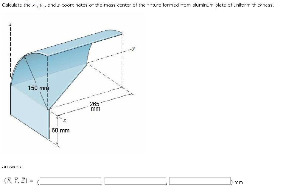 Solved Calculate the x -, y -, and z-coordinates of the mass | Chegg.com