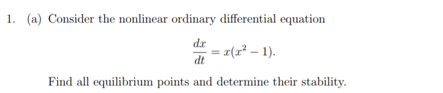 Solved 1. (a) Consider the nonlinear ordinary differential | Chegg.com