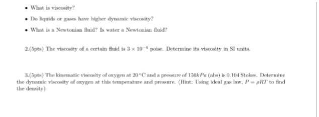 Solved What is viscosity? Do liquids or gases have higher | Chegg.com