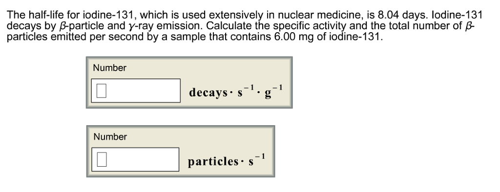 solved-the-half-life-for-iodine-131-which-is-used-chegg