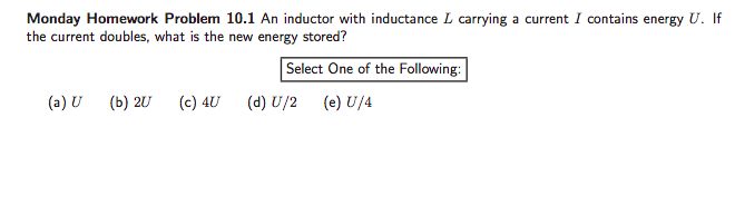 Simple Inductor Questions Solved Monday Homework Problem 10.1 An inductor with | Chegg.com